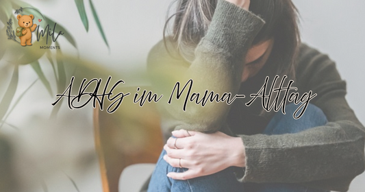 ADHS im Mama-Alltag: Warum es so oft erst nach den Kindern sichtbar wird