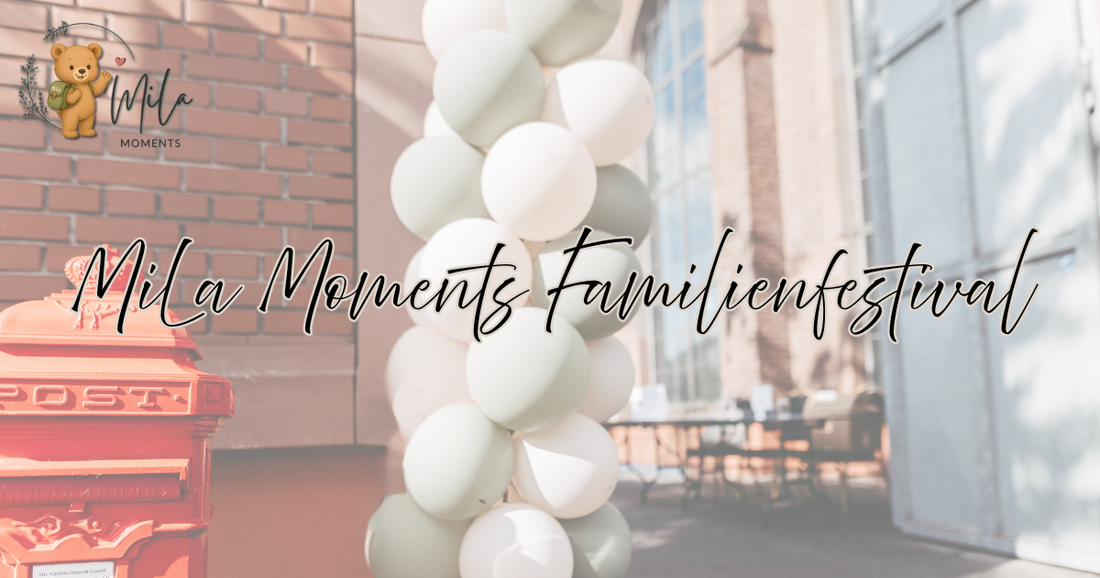 Das erste MiLa Moments Familienfestival in Mannheim - Wie aus einer Idee ein Ort voller echter Familienmomente wurde